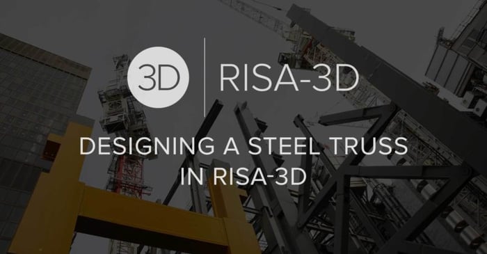 Designing a Steel Truss in RISA-3D