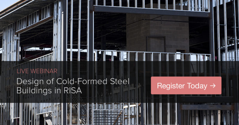 WEBINAR: Design of Cold-Formed Steel Buildings in RISA